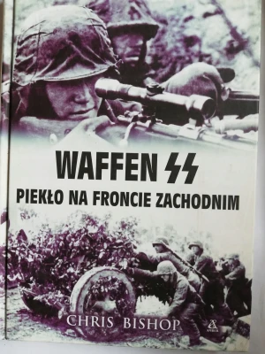 Waffen SS. Piekło na froncie zachodnim - Chris Bishop - książka