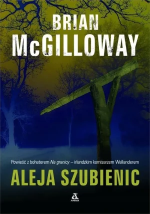 Aleja szubienic - McGilloway Brian - książka