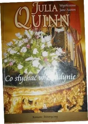 Co słychać w Londynie - Quinn Julia - książka