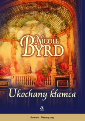 Ukochany kłamca - Byrd Nicole - książka