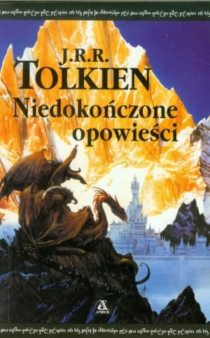 Niedokończone opowieści - Tolkien J.R.R. - książka