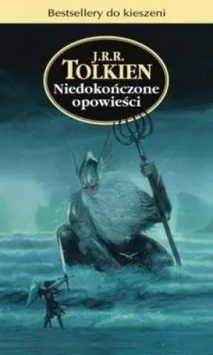 Niedokończone opowieści wyd. kieszonkowe - J.r.r. Tolkien - książka