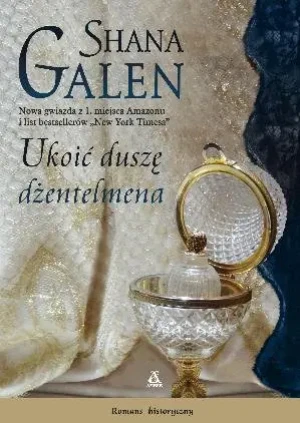 Ukoić duszę dżentelmena - Galen Shana - książka