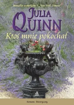 Ktoś mnie pokochał - Quinn Julia - książka