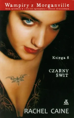 Czarny świt. Wampiry z Morganville. Tom 8 - Caine Rachel - książka