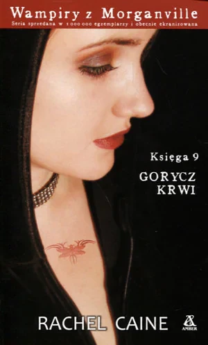 Wampiry z Morganville 9 - Gorycz krwi w.2014 - Rachel Caine - książka