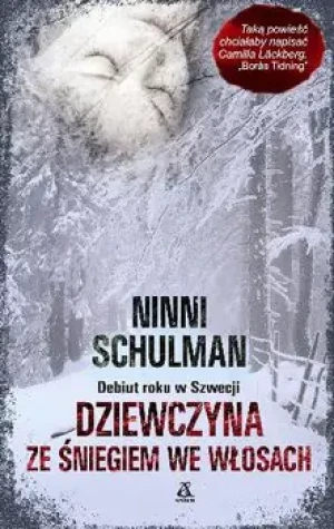 Dziewczyna ze śniegiem we włosach BR w.2014 - Schulman Ninni - książka