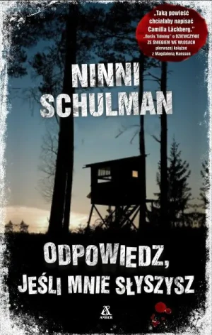 Odpowiedz, jeśli mnie słyszysz - Ninni Schulman - książka