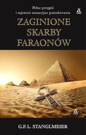 Zaginione skarby faraonów - G.F.L Stanglmeier - książka