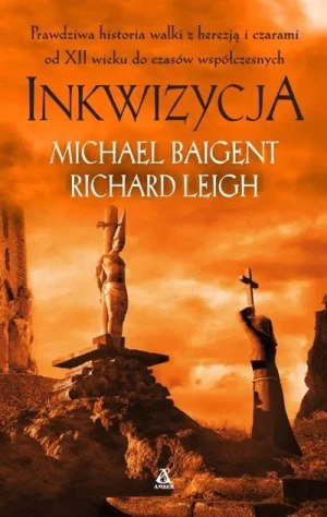 Inkwizycja - Michael Baigent, Richard Leigh - książka