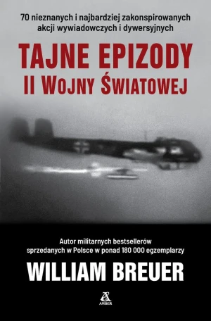 Tajne epizody II wojny światowej - William Breuer - książka