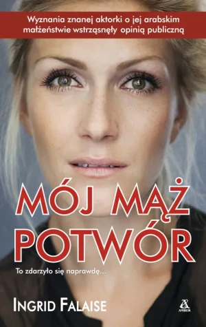Mój mąż potwór - Ingrid Falaise - książka
