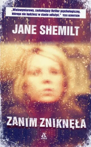 Zanim zniknęła - Shemilt Jane - książka