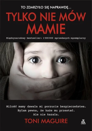 Tylko nie mów mamie - Toni Maguire - książka