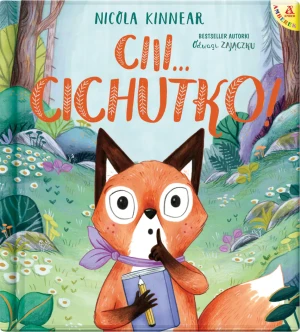 Ciii... Cichutko! - Nicola Kinnear - książka