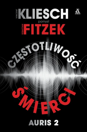 Częstotliwość śmierci - Sebastian Fitzek, Vincent Kliesch - książka