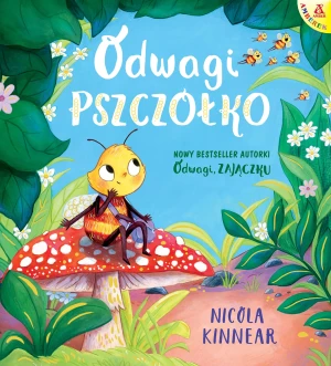 Odwagi, pszczółko - Nicola Kinnear - książka