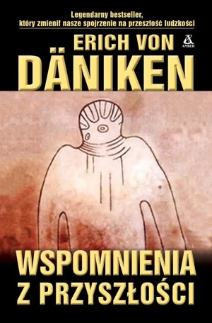 Wspomnienia z przyszłości - Erich Von Daniken - książka