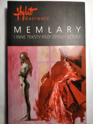 Memłary i inne teksty przy życiu i sztuce - Zbylut Grzywacz - książka
