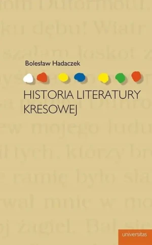 Historia literatury kresowej - Hadaczek Bolesław - książka