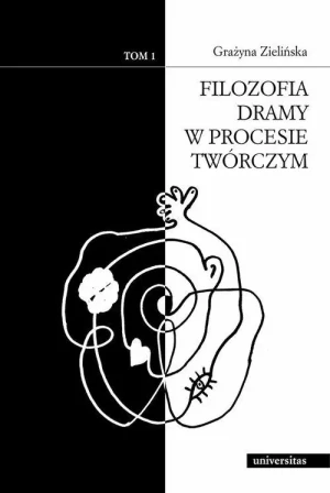 Filozofia dramy w procesie twórczym tom 1-2 - Grażyna Zielińska - książka