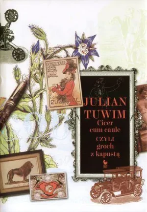 Cicer cum caule czyli groch z kapustą - Julian Tuwim - książka