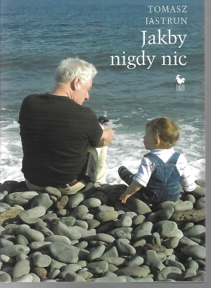 Jakby nigdy nic - Jastrun Tomasz - książka