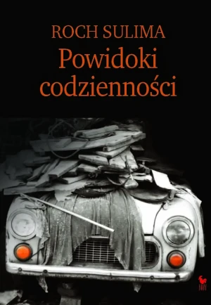 Powidoki codzienności. Obyczajowość Polaków na progu XXI wieku - Roch Sulima - książka