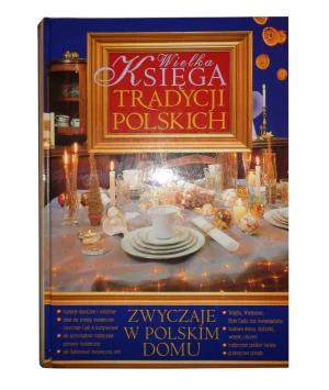 Wielka księga tradycji polskich  - Hrya Kuśmierek Renata i inni - książka
