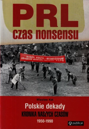 PRL - Czas Nonsensu - Kot Wiesław - książka