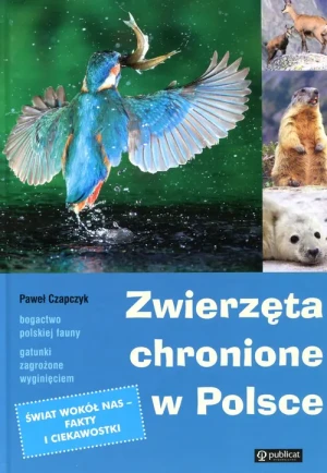 Zwierzęta chronione w Polsce - Paweł Czapczyk - książka