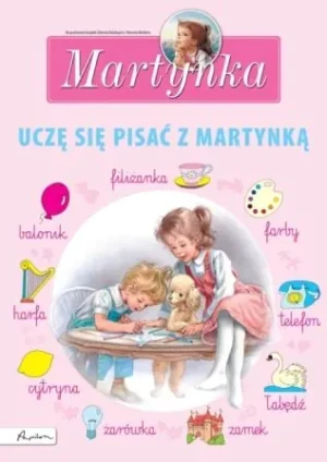 Martynka. Uczę się pisać z Martynką - praca zbiorowa - książka