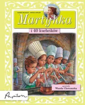 Martynka i 40 kuchcików - Wanda Chotomska - książka