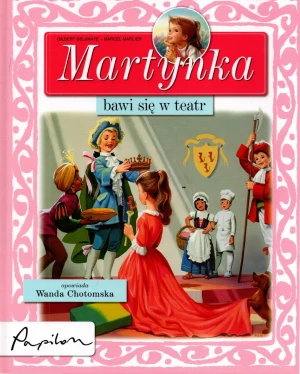 Martynka bawi się w teatr - Wanda Chotomska - książka