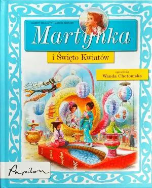 Martynka i święto kwiatów - Wanda Chotomska -  - Wanda Chotomska - książka
