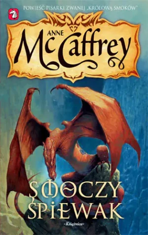 Jeźdźcy Smoków z Pern 5. Smoczy Śpiewak - Anne McCaffrey - książka