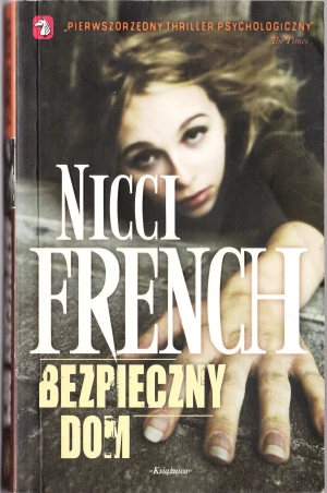Bezpieczny dom - French Nicci, Nicci French - książka