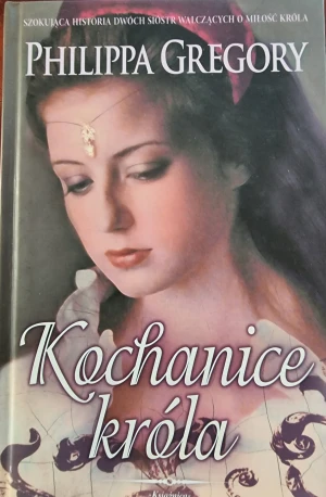 Kochanice króla - Philippa Gregory - książka