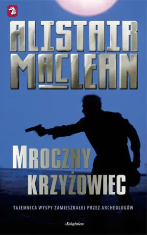 Mroczny krzyżowiec - MacLean Alistair - książka