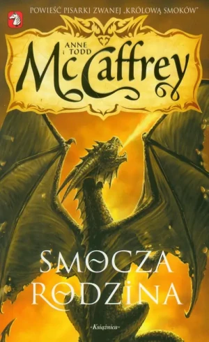 Smocza Rodzina. Jeźdźcy Smoków 16 - McCaffrey Anne,  McCaffry Todd - książka