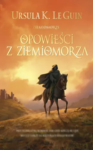 Opowieści z Ziemiomorza - Ursula K. Le Guin - książka