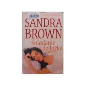Śniadanie do łóżka - Sandra Brown - książka