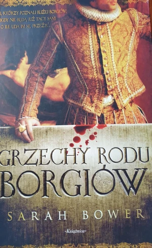 Grzechy rodu Borgiów - Bower Sarah - książka
