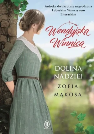 Wendyjska winnica. Dolina nadziei - Skye Alexander - książka