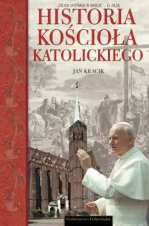 Historia Kościoła Katolickiego - Jan Kracik - książka
