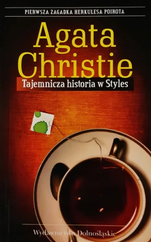 Tajemnicza historia w Styles. Herkules Poirot. Tom 1 - Christie Agata - książka
