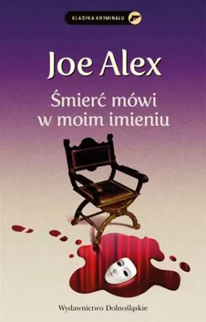 Śmierć mówi w moim imieniu - Alex Joe - książka
