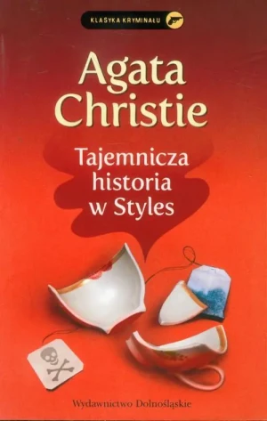Tajemnicza historia w Styles. Herkules Poirot. Tom 1 - Agata Christie - książka