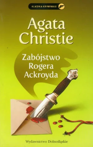 Zabójstwo Rogera Ackroyda. Herkules Poirot. Tom 4 - Agata Christie - książka