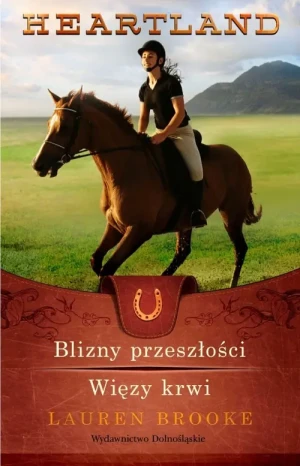 Blizny przeszłości / Więzy krwi. Heartland. Tom 7-8 - Lauren Brooke - książka